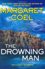 The Drowning Man - Margaret Coel