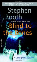 Blind To The Bones - Stephen Booth