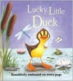 Lucky Little Duck - Caroline Pedler