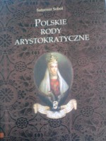 Polskie rody arystokratyczne - Saturnin Sobol