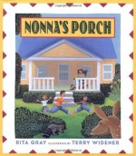 Nonna's Porch - Rita Gray, Terry Widener