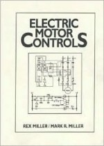 Electric Motor Controls - Rex Miller, Mark R. Miller