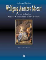 Selected Works - Wolfgang Amadeus Mozart, Dale Tucker