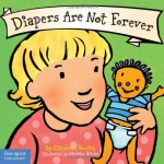 Diapers Are Not Forever - Elizabeth Verdick, Marieka Heinlen