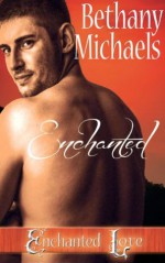 Enchanted (Enchanted Love) - Bethany Michaels, Dragonfly Press Design