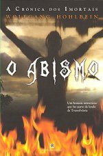 O Abismo (A Crónica dos Imortais, #1) - Wolfgang Hohlbein, Eduardo Saló