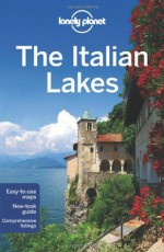 Lonely Planet the Italian Lakes - Paula Hardy