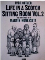 Life In A Scotch Sitting Room, Vol. 2 - Ivor Cutler, Martin Honeysett