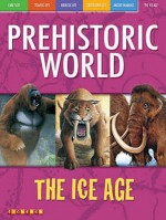 Early Man And Other Prehistoric Creatures (Prehistoric World) (Prehistoric World) - Dougal Dixon