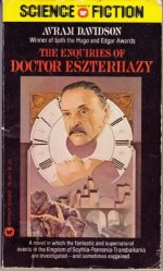 The Enquiries of Doctor Eszterhazy - Avram Davidson