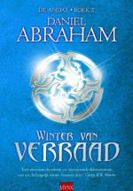 Winter van verraad (De Andat, #2) - Daniel Abraham, Henny van Gulik