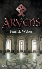 Aryens (Pocket) (French Edition) - Patrick Weber