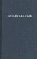 Smart Like Me: High School Age Writing Form the Sixties to Now - Mark Pawlak, Robert Hershon