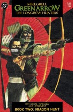 Green Arrow: The Longbow Hunters #2 - Mike Grell, Lurene Haines