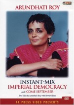 Instant-Mix Imperial Democracy - Arundhati Roy