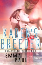 Kaden's Breeder - Emma Paul