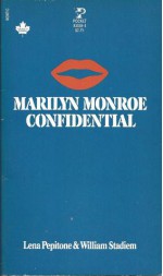 Marilyn Monroe Confidential - Lena Pepitone, William Stadiem