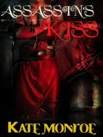 Assassin's Kiss - Kate Monroe