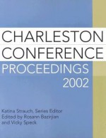 Charleston Conference Proceedings 2002 - Katina Strauch