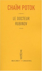 Le docteur Rubinov - Chaim Potok, Martine Leroy-Battistelli