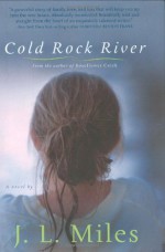 Cold Rock River - Jackie Lee Miles