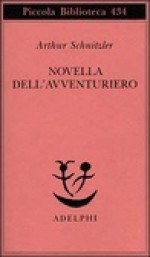 Novella dell'avventuriero - Arthur Schnitzler, Rosella Carpinella Guarneri