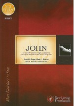 John: Meet God Face to Face (NLT Study Series) - Gary M. Burge, Mark L. Strauss