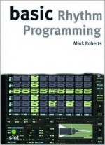 Basic Rhythm Programming - Mark Roberts