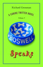 Boswell Speaks: Volume 3 - Richard Grossman, Eric Hanson