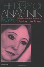 The Diary of Anaïs Nin, Vol. 2: 1934-1939 - Anaïs Nin, Gunther Stuhlmann