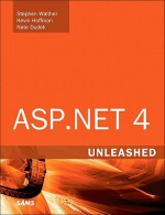 ASP.NET 4 Unleashed - Stephen Walther, Kevin Hoffman, Scott Cate, Nate Dudek