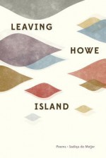 Leaving Howe Island - Sadiqa de Meijer