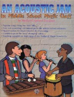 An Acoustic Jam: In Middle School Music Class - Marilyn Copeland Davidson