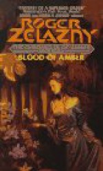 Blood of Amber - Roger Zelazny