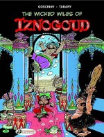 Iznogoud, Book 1: The Wicked Wiles of Iznogoud - Jean Tabary, René Goscinny