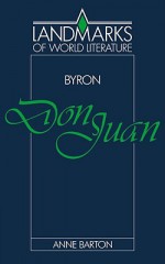 Byron, Don Juan - Anne Barton