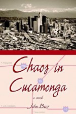 Chaos in Cucamonga - John Bear