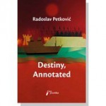 Destiny, Annotated - Radoslav Petković