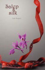 Salep & Silk - Josh Wagner, Kiva Singh