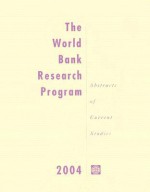 The World Bank Research Program: Abstracts of Current Studies - World Bank Group, World Bank Group