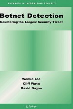 Botnet Detection: Countering the Largest Security Threat - Wenke Lee