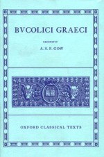 Bucolici Graeci - Andrew Sydenham Farrar Gow