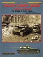 Stalin's Heavy Tanks, 1941-45: The KV and IS Heavy Tanks (Armor at War, 7012) - Steven J. Zaloga, Jim Kinnear