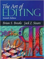 The Art Of Editing - Brian S. Brooks, Jack Z. Sissors