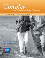 Couples Confronting Cancer: Keeping Your Relationship Strong - Joy L. Fincannon, Katherine V. Bruss, Katherine Bruss