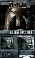 By Dust Consumed - Don Bassingthwaite