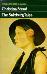 The Salzburg Tales - Christina Stead, Lorna Sage