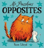 Mr. Pusskins Opposites - Sam Lloyd