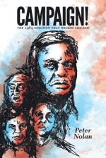 Campaign!: The 1983 Election That Rocked Chicago - Peter Nolan