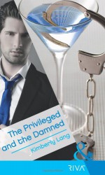 The Privileged and the Damned - Kimberly Lang